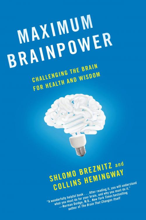 Cover of the book Maximum Brainpower by Shlomo Breznitz, Collins Hemingway, Random House Publishing Group