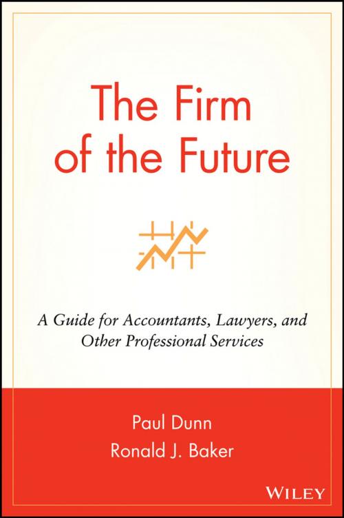Cover of the book The Firm of the Future by Paul Dunn, Ronald J. Baker, Wiley