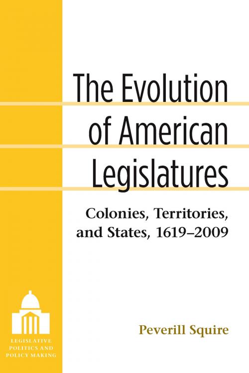 Cover of the book The Evolution of American Legislatures by Peverill Squire, University of Michigan Press