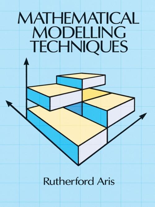 Cover of the book Mathematical Modelling Techniques by Rutherford Aris, Dover Publications