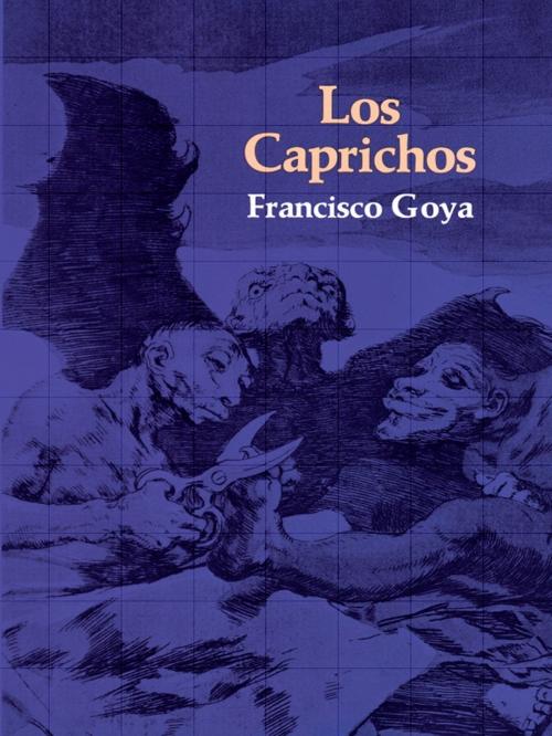 Cover of the book Los Caprichos by Francisco Goya, Dover Publications