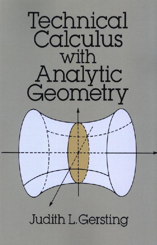 Cover of the book Technical Calculus with Analytic Geometry by Judith L. Gersting, Dover Publications