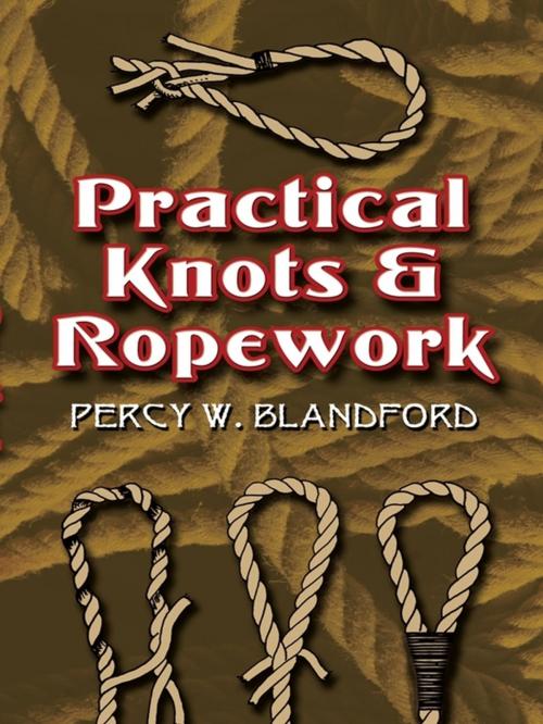 Cover of the book Practical Knots and Ropework by Percy W. Blandford, Dover Publications