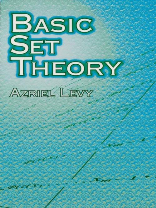 Cover of the book Basic Set Theory by Azriel Levy, Dover Publications