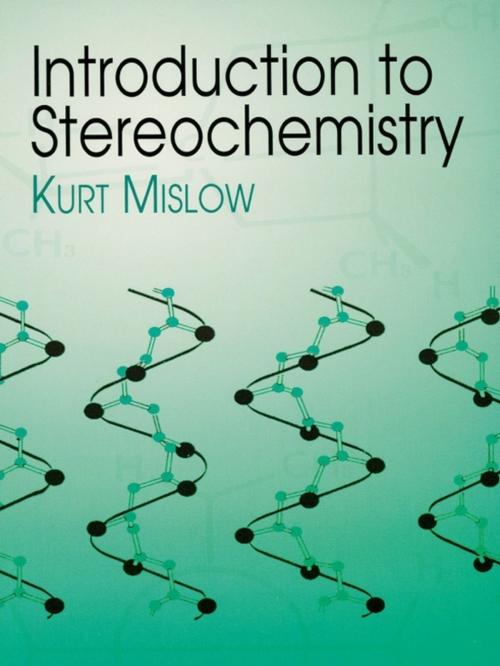 Cover of the book Introduction to Stereochemistry by Kurt Mislow, Dover Publications