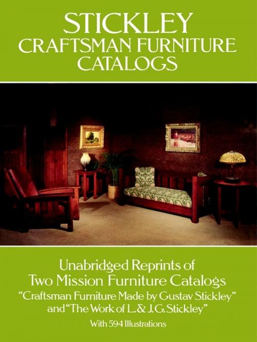 Cover of the book Stickley Craftsman Furniture Catalogs by Gustav Stickley, L. & J. G. Stickley, Dover Publications