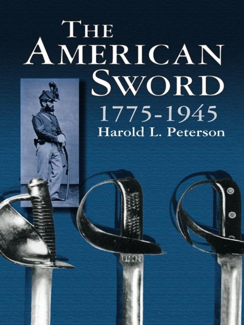 Cover of the book The American Sword 1775-1945 by Harold L. Peterson, Dover Publications