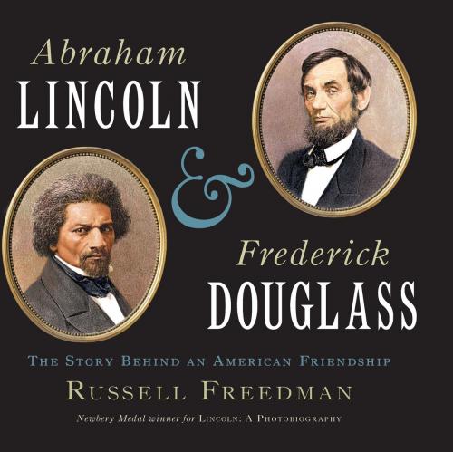 Cover of the book Abraham Lincoln and Frederick Douglass by Russell Freedman, HMH Books