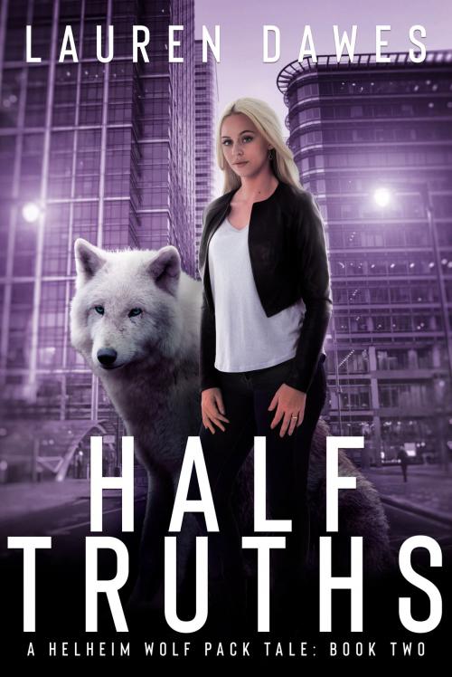 Cover of the book Half Truths by Lauren Dawes, Vixen Publishing