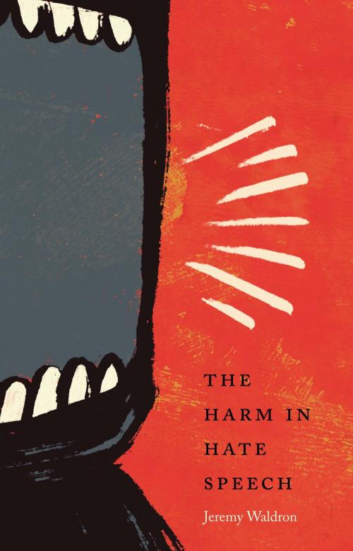 Cover of the book The Harm in Hate Speech by Jeremy Waldron, Harvard University Press