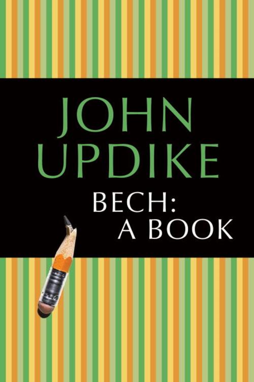 Cover of the book Bech: A Book by John Updike, Random House Publishing Group