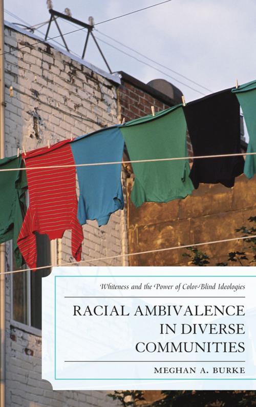 Cover of the book Racial Ambivalence in Diverse Communities by Meghan A. Burke, Lexington Books