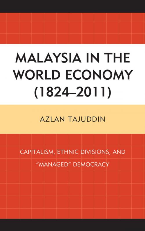 Cover of the book Malaysia in the World Economy (1824–2011) by Azlan Tajuddin, Lexington Books