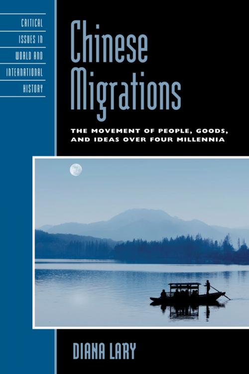 Cover of the book Chinese Migrations by Diana Lary, Rowman & Littlefield Publishers