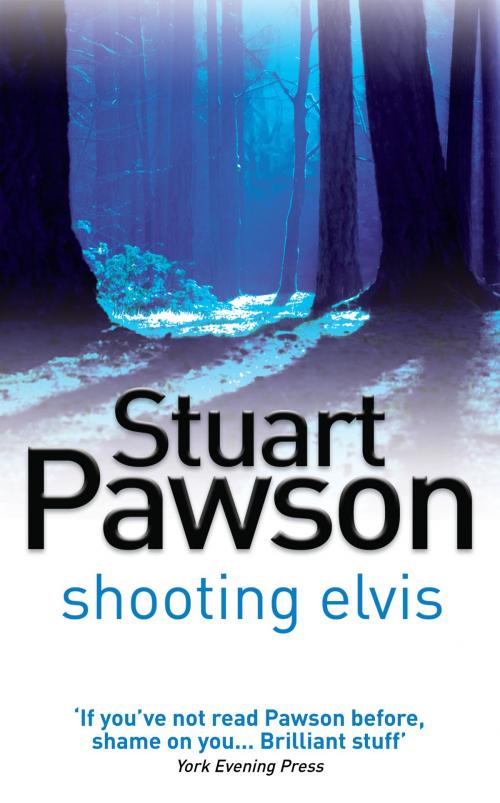 Cover of the book Shooting Elvis by Stuart Pawson, Allison & Busby