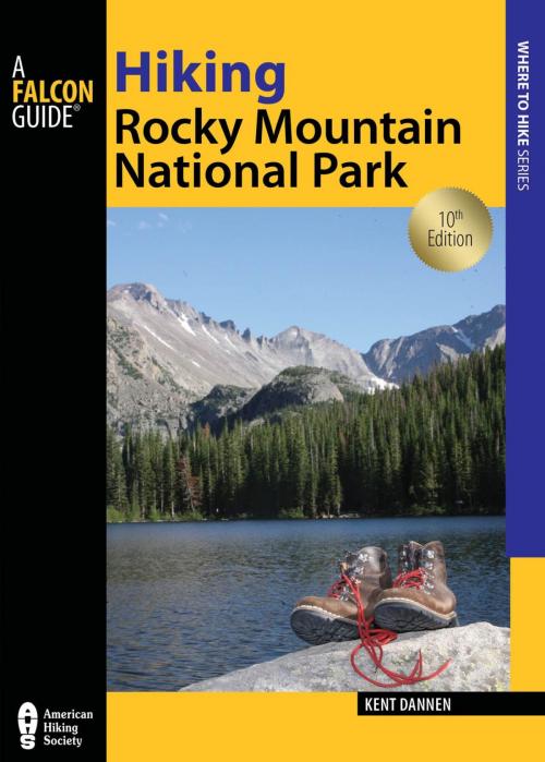 Cover of the book Hiking Rocky Mountain National Park by Kent Dannen, Falcon Guides