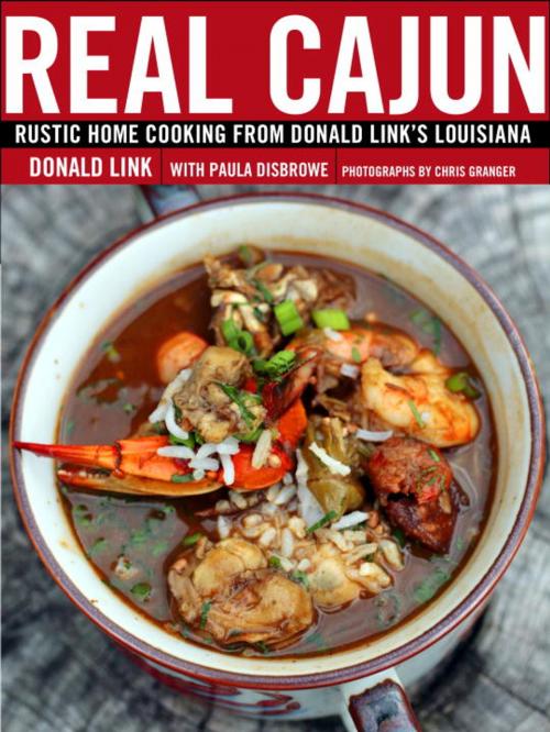 Cover of the book Real Cajun by Donald Link, Paula Disbrowe, Potter/Ten Speed/Harmony/Rodale