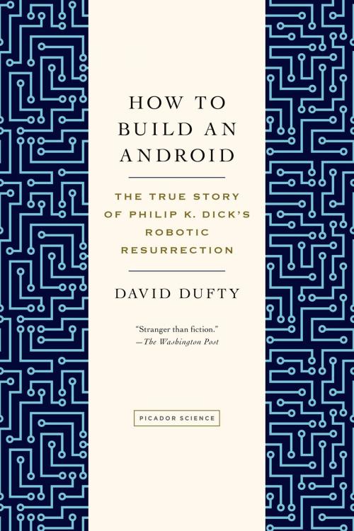 Cover of the book How to Build an Android by David F. Dufty, Henry Holt and Co.