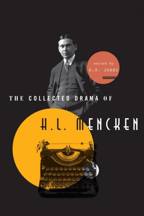 Cover of the book The Collected Drama of H. L. Mencken by , Scarecrow Press
