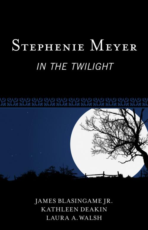 Cover of the book Stephenie Meyer by James Blasingame Jr., Kathleen Deakin, Laura A. Walsh, Scarecrow Press