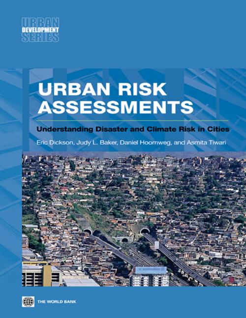 Cover of the book Urban Risk Assessments: An Approach for Understanding Disaster and Climate Risk in Cities by The World Bank, World Bank Publications
