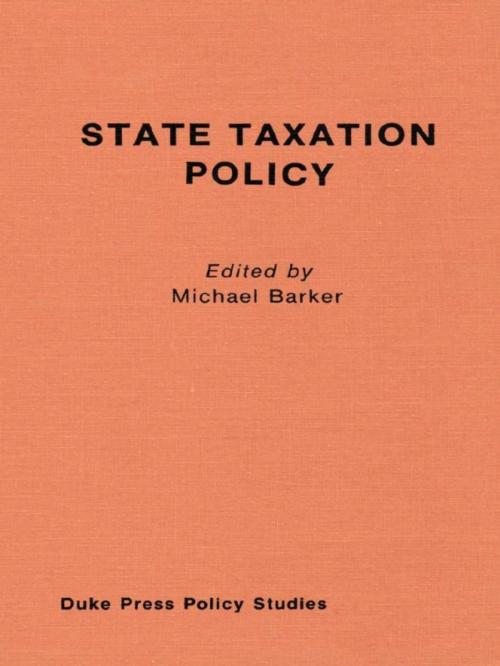 Cover of the book State Taxation Policy and Economic Growth by , Duke University Press