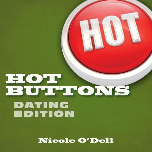 Cover of the book Hot Buttons Dating Edition by Nicole O'Dell, Kregel Publications
