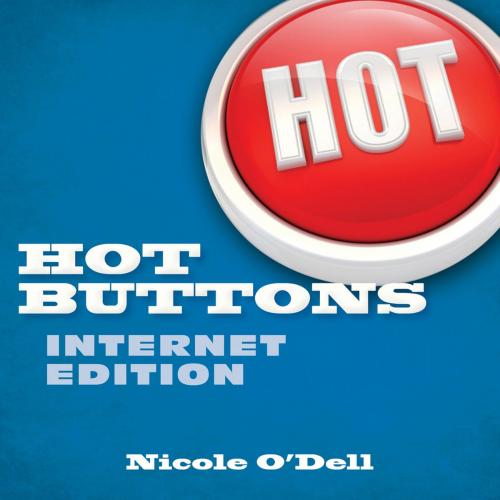 Cover of the book Hot Buttons Internet Edition by Nicole O'Dell, Kregel Publications