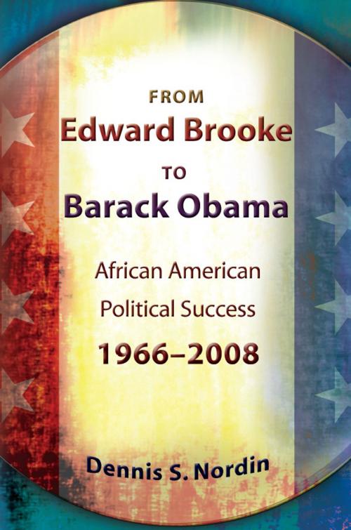 Cover of the book From Edward Brooke to Barack Obama by Dennis S. Nordin, University of Missouri Press