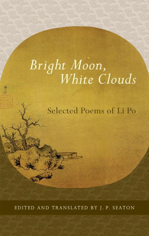 Cover of the book Bright Moon, White Clouds by Li Po, Shambhala