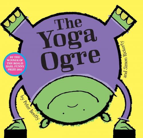 Cover of the book The Yoga Ogre by Peter Bently, Simon & Schuster UK