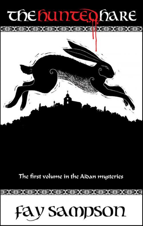 Cover of the book The Hunted Hare by Fay Sampson, Lion Hudson LTD