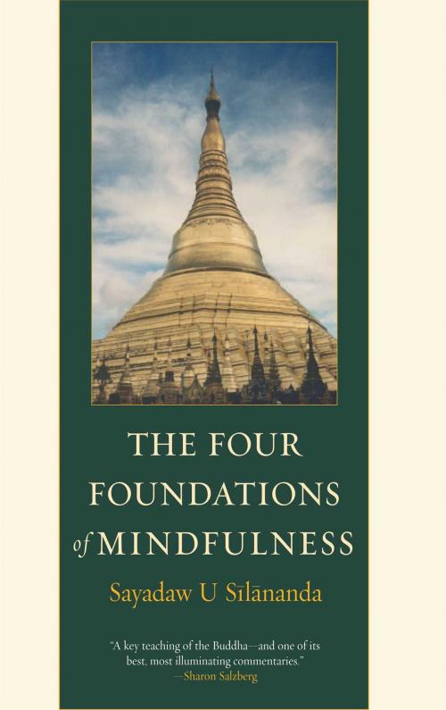 Cover of the book The Four Foundations of Mindfulness by Sayadaw U Silananda, Wisdom Publications