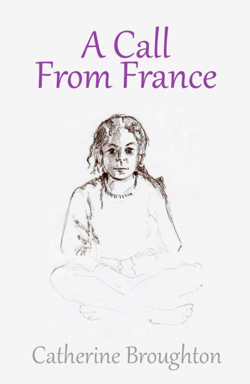 Cover of the book A Call from France by Catherine Broughton, ATLA