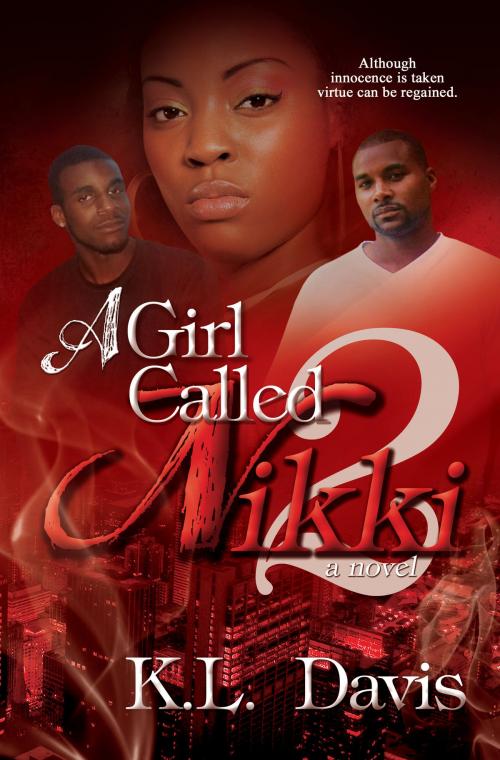 Cover of the book A Girl Called Nikki 2 by K.L. Davis, Kim Davis