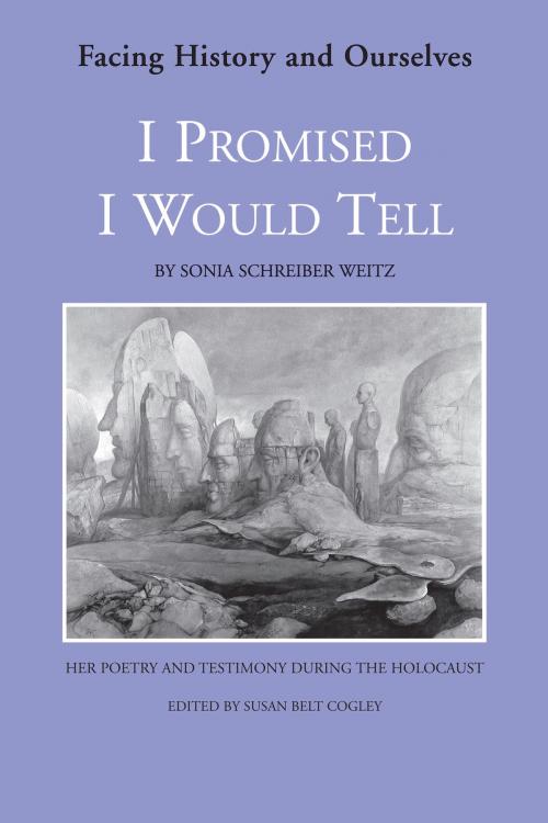 Cover of the book I Promised I Would Tell by Sonia Schreiber Weitz, Facing History and Ourselves