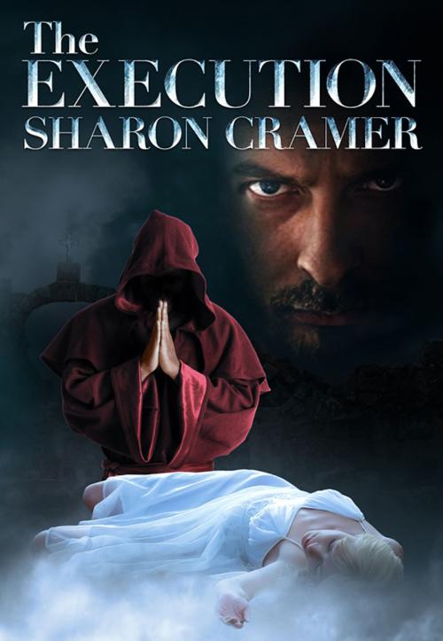 Cover of the book The Execution by Sharon Cramer, Sharon Cramer
