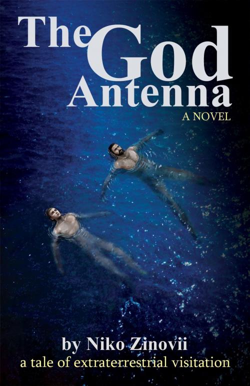 Cover of the book The God Antenna by Niko Zinovii, Zinovii Art Studio