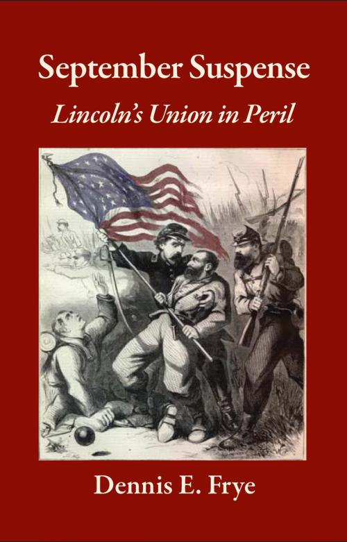 Cover of the book September Suspense by Dennis E. Frye, Antietam Rest Publishing
