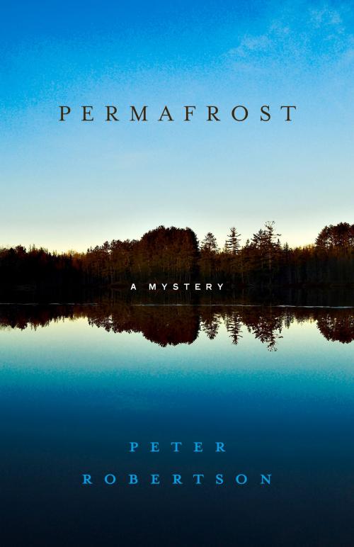 Cover of the book Permafrost by Peter Robertson, Gibson House Press
