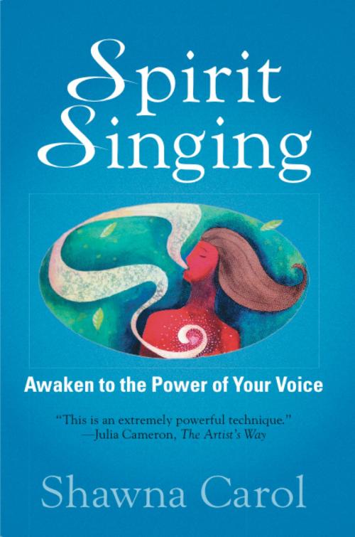 Cover of the book Spirit Singing by Shawna Carol, SpiritSong Publishing