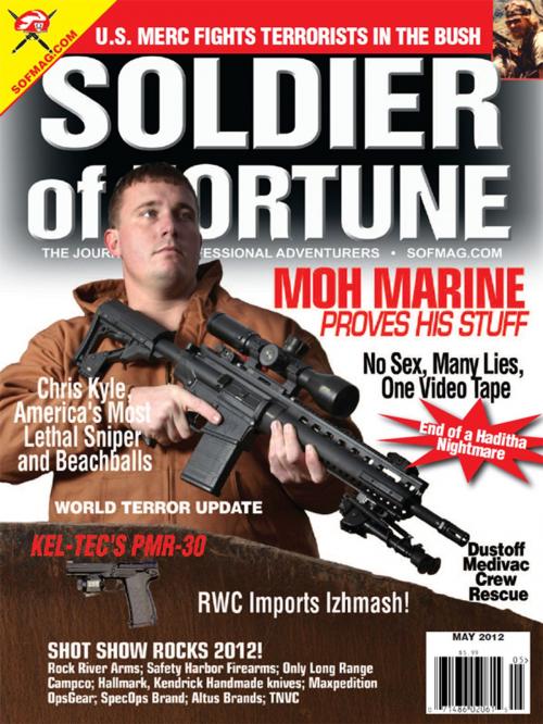 Cover of the book Soldier of Fortune- May 2012 by Lt. Col. Robert K. Brown USAR (Ret.), Soldier of Fortune, Inc