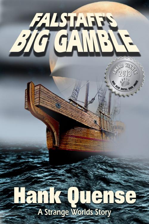 Cover of the book Falstaff's Big Gamble by Hank Quense, Hank Quense