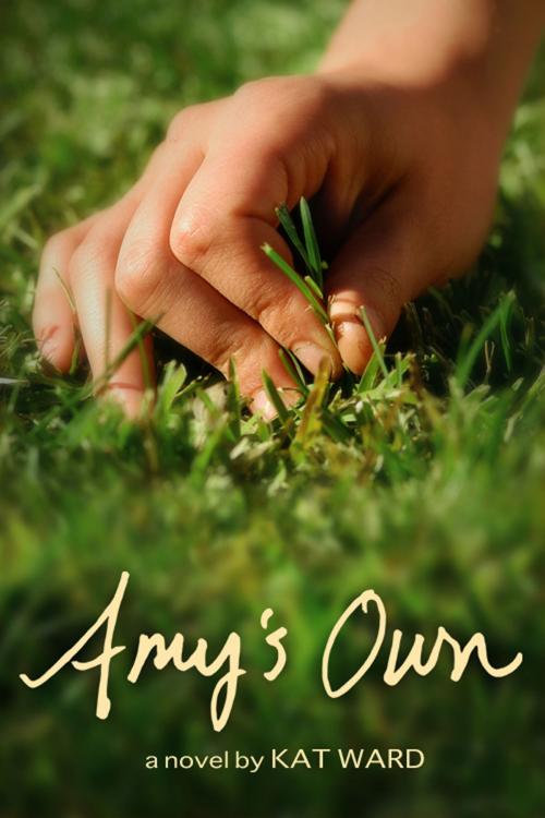 Cover of the book Amy's Own by Kat Ward, Kat Ward