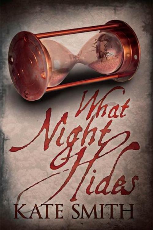 Cover of the book What Night Hides by Kate Smith, Winterbourne Publishing