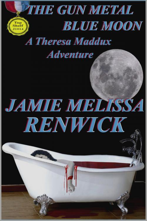 Cover of the book The Gun Metal Blue Moon by Jamie Melissa Renwick, Jamie Melissa Renwick