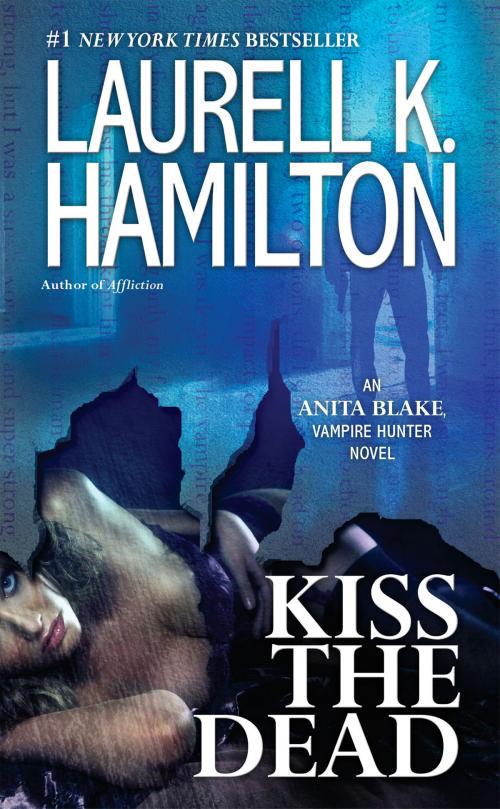 Cover of the book Kiss the Dead by Laurell K. Hamilton, Penguin Publishing Group