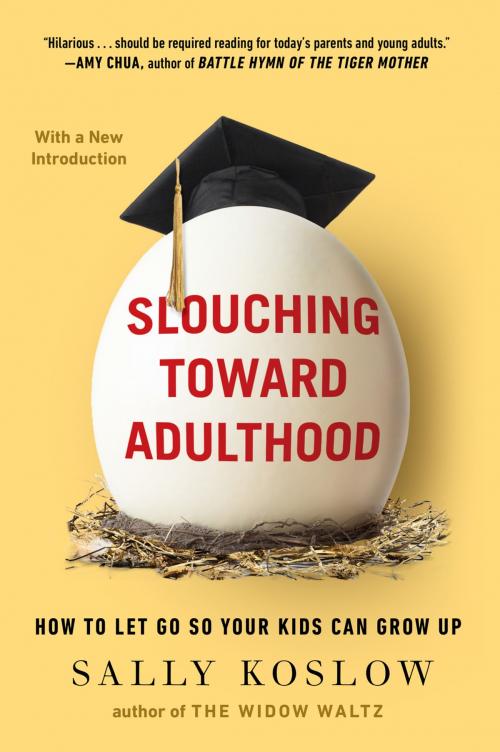 Cover of the book Slouching Toward Adulthood by Sally Koslow, Penguin Publishing Group