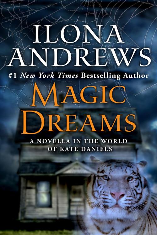 Cover of the book Magic Dreams by Ilona Andrews, Penguin Publishing Group