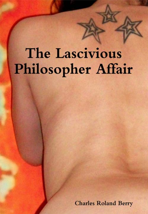 Cover of the book The Lascivious Philosopher Affair by Charles Roland Berry, Red Orchid